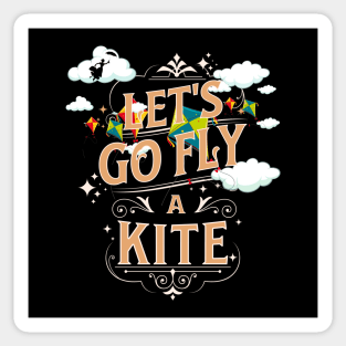 Let's go Fly a Kite Mary Poppins Sticker